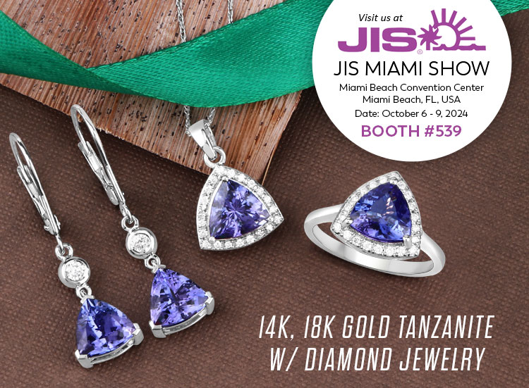 Exclusive Show Only 14K, 18K Gold Tanzanite w/ Diamond Jewelry. Visit us at the JIS Miami Show, October 6 - 9, 2024 @ Miami Beach Convention Center, Miami Beach, FL | Booth# 539