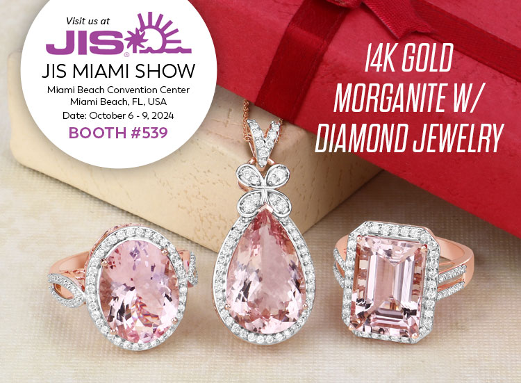 Exclusive Show Only 14K Gold Morganite w/ Diamond Jewelry. Visit us at the JIS Miami Show, October 6 - 9, 2024 @ Miami Beach Convention Center, Miami Beach, FL | Booth# 539