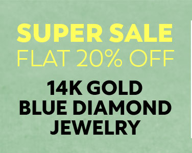 Super Sale Flat 20% Off | 14K Gold Blue Diamond Jewelry