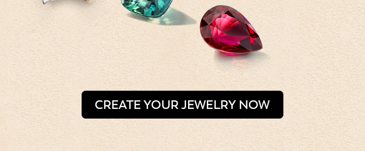 DESIGN YOUR JEWELRY : Customized by You, Handcrafted by Us