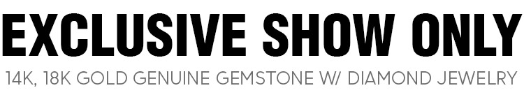 Exclusive Show Only 14K, 18K Gold Genuine Gemstone W/ Diamond Jewelry. Visit us at the JCK Las Vegas Show, June 6 - 9, 2025 @ The Venetian Expo, Las Vegas, NV | Booth# 46087