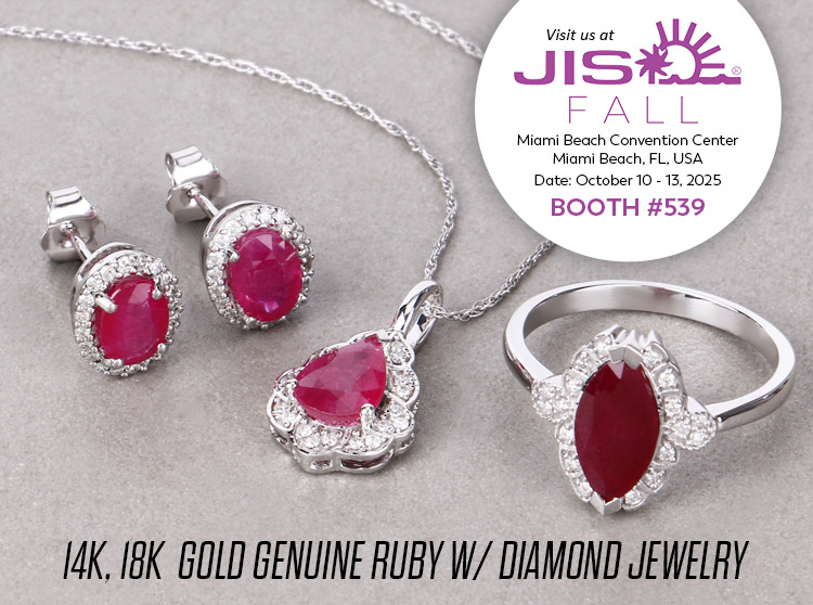 Exclusive Show Only 14K, 18K  Gold Genuine Ruby W/ Diamond Jewelry. Visit us at the JIS Miami Show, October 10-13, 2025 @ Miami Beach Convention Center, Miami Beach, FL | Booth# 539 (for exclusive show only closeouts)
