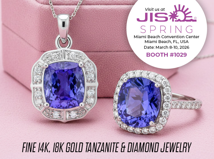 Exclusive Show Only Fine 14K, 18K Gold Tanzanite & Diamond Jewelry. Visit us at the JIS Miami Show, March 8-10, 2026 @ Miami Beach Convention Center, Miami Beach, FL | Booth# 1029 (for exclusive show only closeouts)
