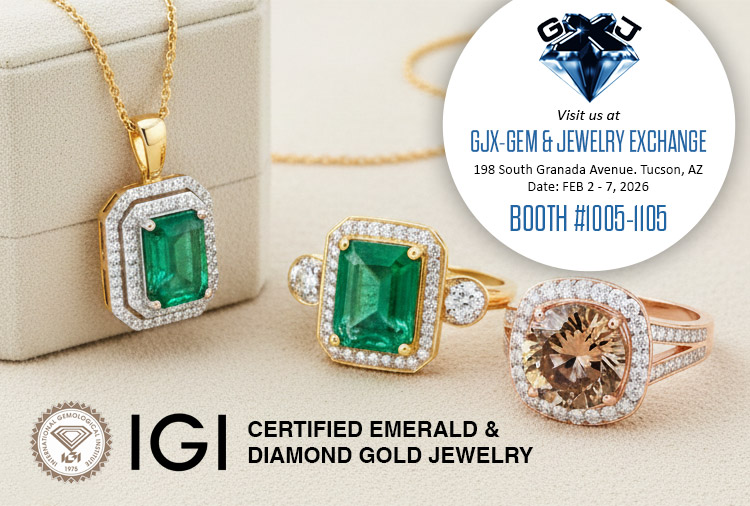 Exclusive Show Only IGI Certified Emerald & Diamond Gold Jewelry. Visit us at the GJX - Gem & Jewelry Exchange, February 2 - 7, 2026 @ 198 South Granada Avenue. Tucson, AZ | Booth# 1005-1105 (for exclusive show only closeouts)